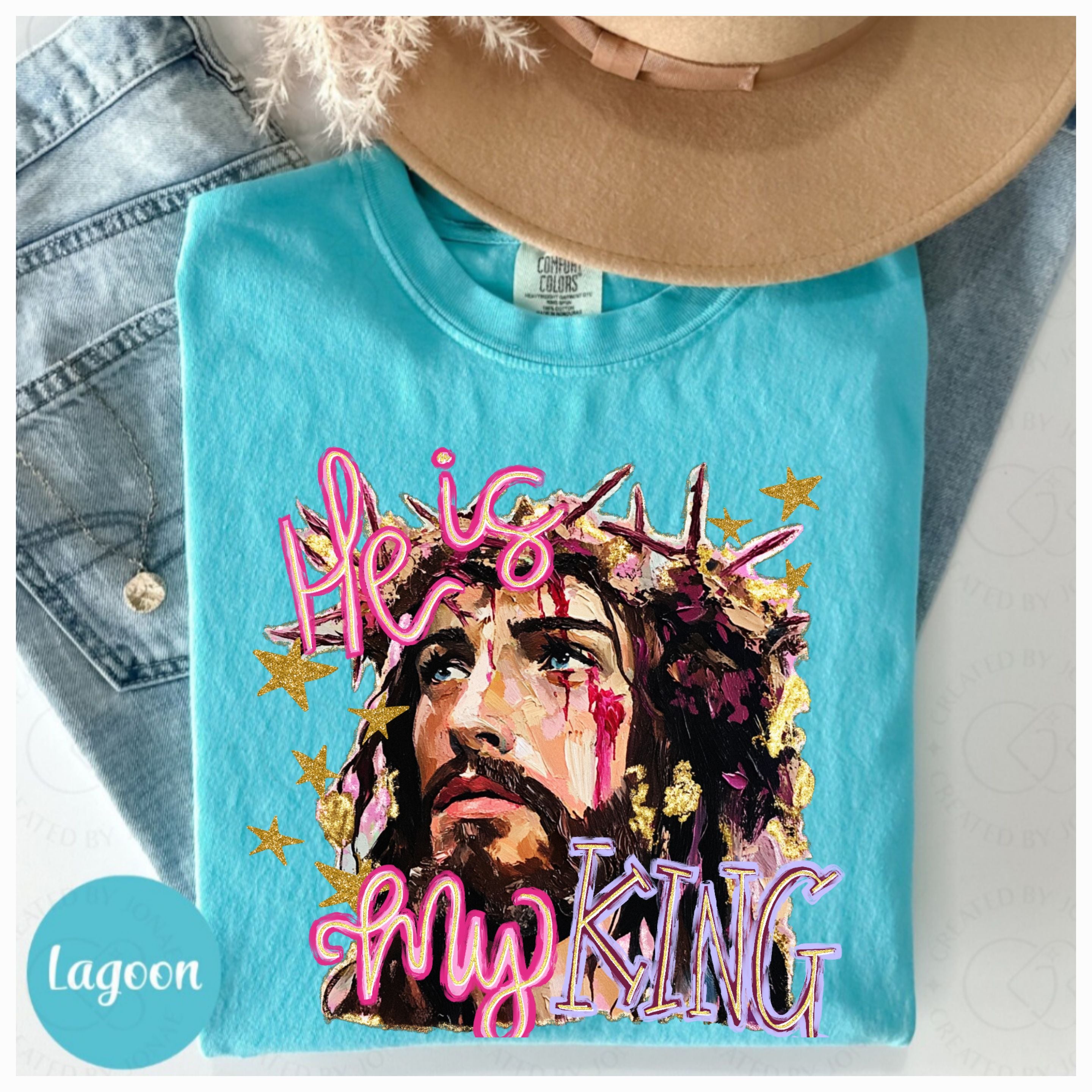 He Is My King Comfort Colors Tee