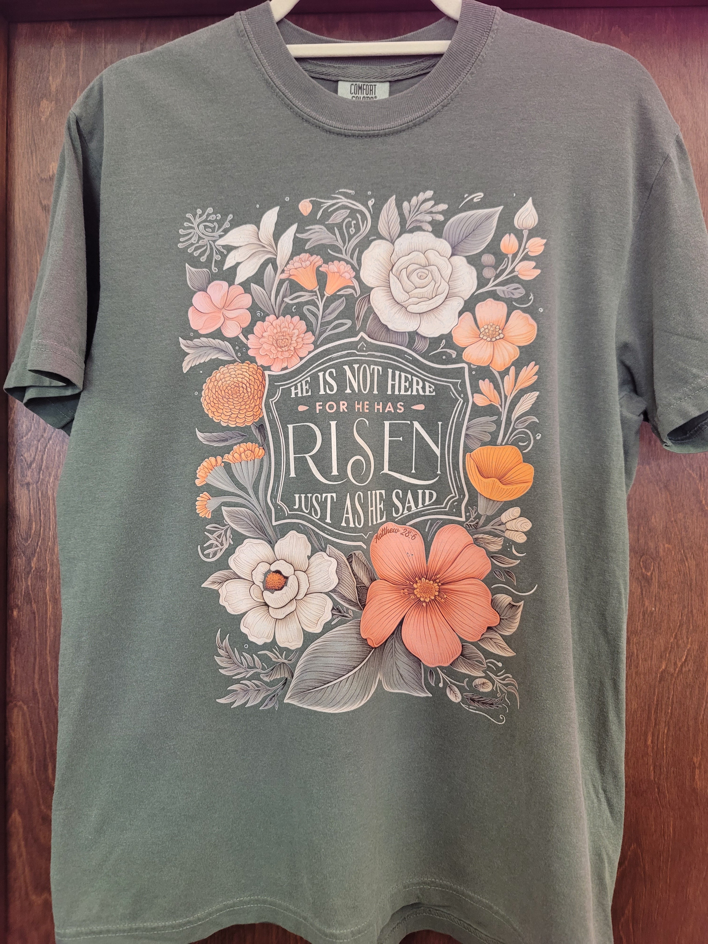 He Is Not Here Moss Comfort Colors Tee
