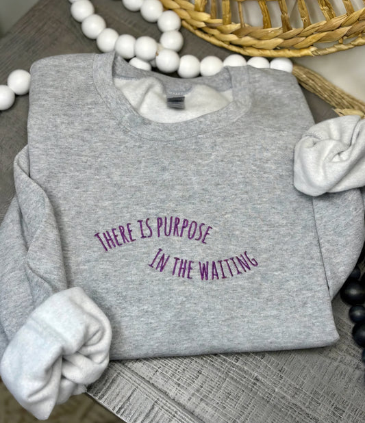 Embroidered There Is Purpose Sweatshirt Sport Grey *PREORDER*