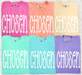 Chosen Tee *PREORDER*